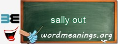 WordMeaning blackboard for sally out